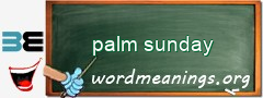 WordMeaning blackboard for palm sunday